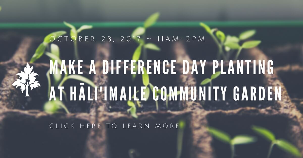 Hali'imaile Community Garden Make A Difference Day Event 2017